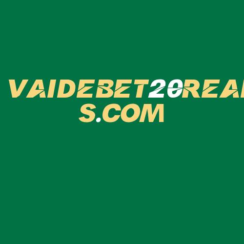 Logo da VAIDEBET20REAIS